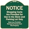 Signmission Designer Series-Notice-Shopping Carts Are Provided For Use In The Store And, G-1818-9943 A-DES-G-1818-9943 - alternate 1